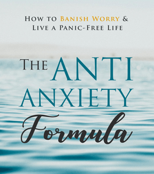 Anti Anxiety Formula Live Panic Free Life